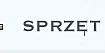 Sprz�t